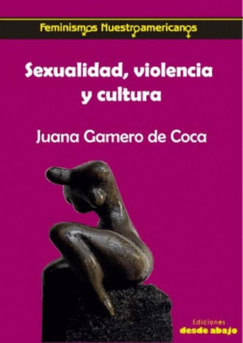 Libro Sexualidad, Violencia Y Cultura