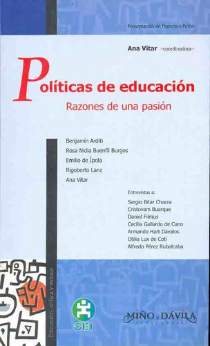 Politicas De Educacion: Razones De Una Pasion, De Vitar, Ana. Serie N/a, Vol. Volumen Unico. Editorial Miño Y Davila, Tapa Blanda, Edición 1 En Español, 2006