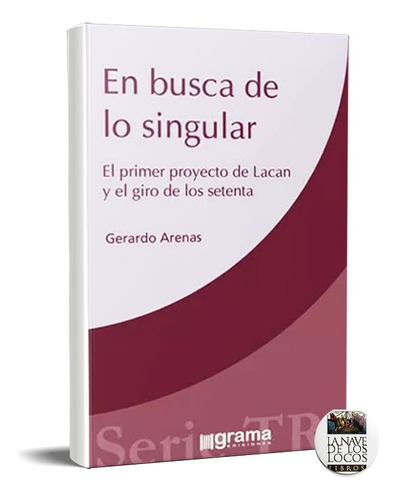 En Busca De Lo Singular. Gerardo Arenas (gr)