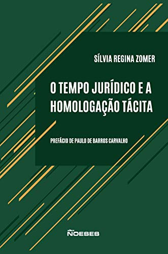 Libro Tempo Jurídico E A Homologação Tácita O De Vvaa Noeses