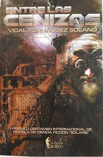 Libro Entre Las Cenizas - Fernã¡ndez Solano, Vidal