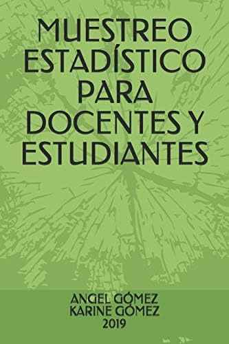 Libro: Muestreo Estadístico Para Docentes Y Estudiantes (1)