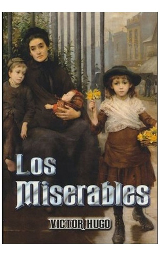 Libro Fisico Los Miserables -  Obra Completa. Victor Hugo