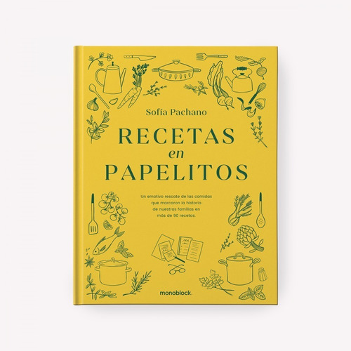 Libro Recetas En Papelitos - Sofia Pachano - Monoblock