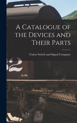 Libro A Catalogue Of The Devices And Their Parts - Union ...