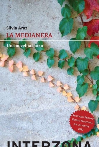 La Medianera - Arazi, Silvia, De Arazi, Silvia. Editorial Interzona En Español