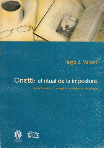 Onetti El Ritual De La Impostura Hugo J Verani 