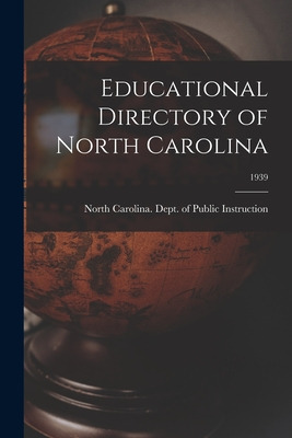 Libro Educational Directory Of North Carolina; 1939 - Nor...