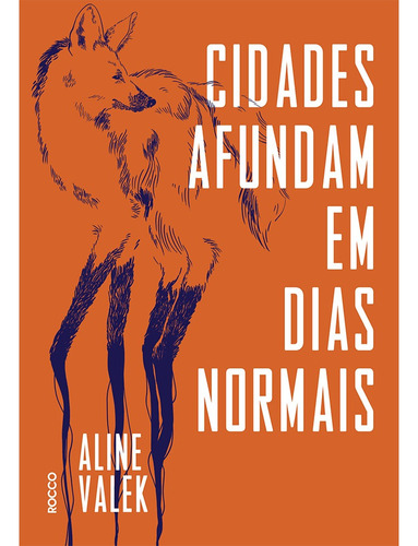 Cidades afundam em dias normais, de Valek, Aline. Editora Rocco Ltda, capa mole em português, 2020