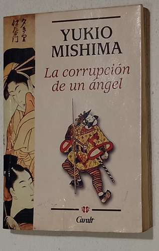 Mishima La Corrupción De Un Ángel Caralt 2005 Usado Deta 