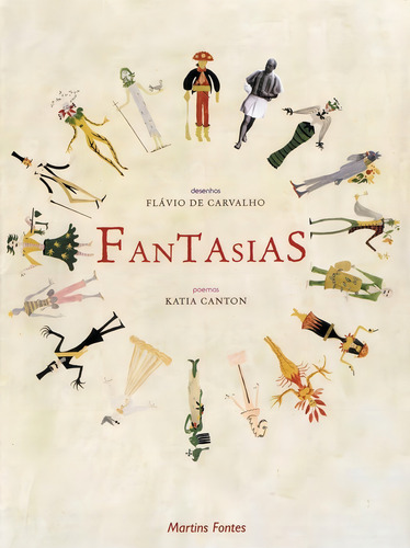 Fantasias, de Canton, Katia. Editorial Editora Wmf Martins Fontes Ltda, capa mole em português, 2004