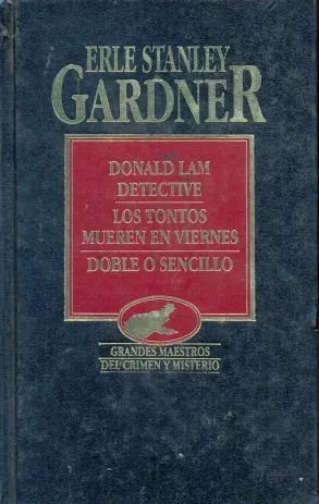 Erle Stanley Gardner: Donald Lam Detective - Los Tontos Muer