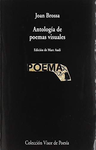 Antología De Poemas Visuales: 1069 (visor De Poesía)