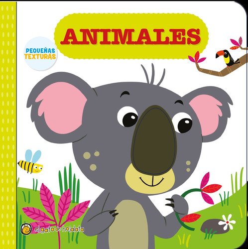 Libro Infantil Sensorial Animales - Pequeñas texturas, de Equipo Editorial Guadal., vol. 1. Editorial Editorial Guadal, tapa dura, edición 1 en español, 2023