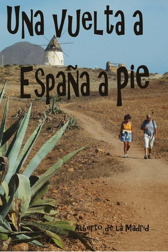 Libro:  Una Vuelta A España A Pie (spanish Edition)