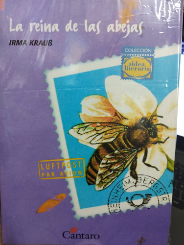 La Reina De Las Abejas Irma Kraub Editorial Cántaro