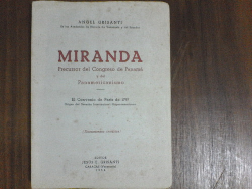 Francisco De Miranda - Angel Grisanti / Edic 1954