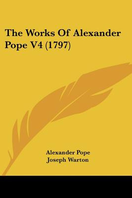 Libro The Works Of Alexander Pope V4 (1797) - Pope, Alexa...