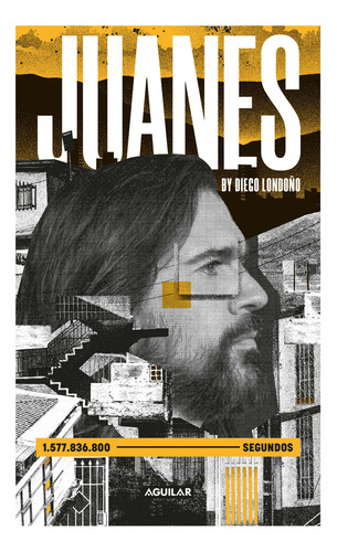 Juanes, de Londoño, Diego. Editorial Aguilar, tapa blanda en español, 2022