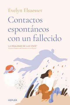 Libro Contactos Espontáneos Con Un Fallecido