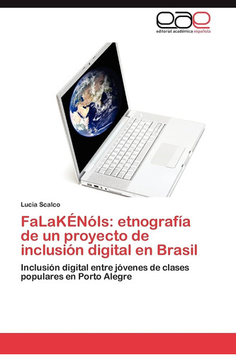 Libro: Falakénóis: Etnografía De Un Proyecto De Inclusión En