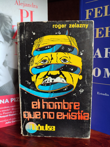 Roger Zelazny - El Hombre Que No Existía - Ciencia Ficción 