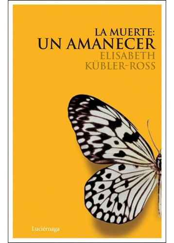 Muerte Un Amanecer+cd (t), De Kubler Ross,elizabeth. Editorial Luciérnaga En Español