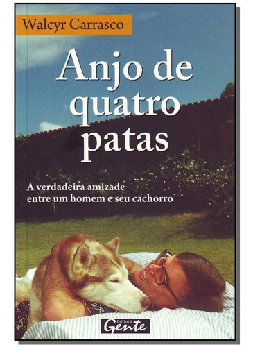 Livro Anjo De Quatro Patas - Casos E Acasos Incriveis Na Bus