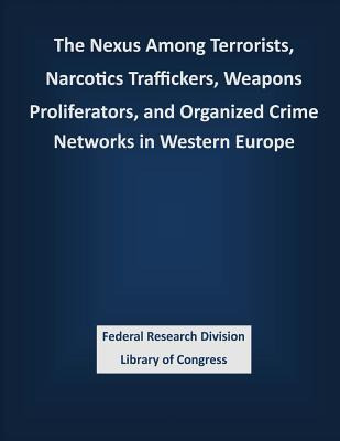 Libro The Nexus Among Terrorists, Narcotics Traffickers, ...