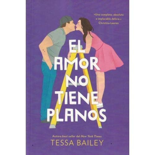 El Amor No Tiene Planos - Bailey Tessa (libro) - Nuevo