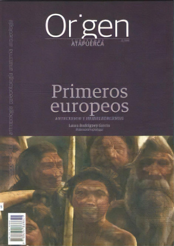 Primeros Europeos, De Rodríguez García, Laura. Editorial Diario De Los Yacimientos De La Sierra De Atapuerc, Tapa Blanda En Español