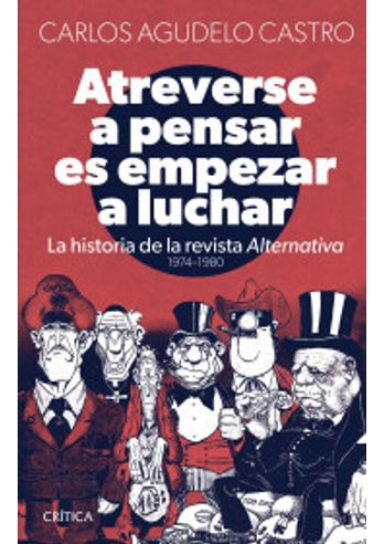 Libro Atreverse A Pensar Es Atreverse A Luchar