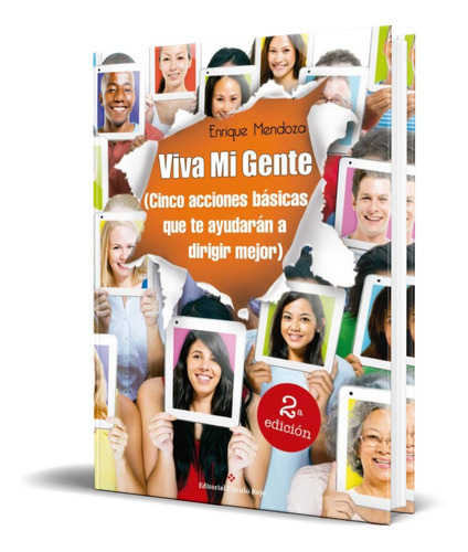 Viva Mi Gente, De Enrique Mendoza Diaz. Editorial Circulo Rojo, Tapa Blanda En Español, 2015