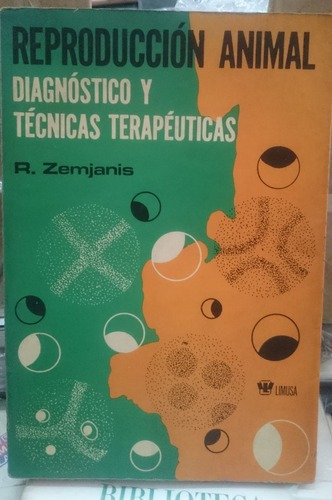 Reproducción Animal, Diagnóstico Y Técnicas - R. Zem&-.