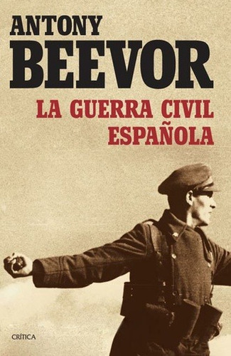 Guerra Civil Española, La - Antony Beevor