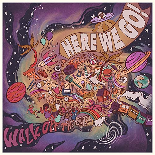 Cd Here We Go - Walk Off The Earth