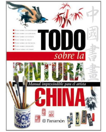 Libro Todo Sobre La Pintura China De Equipo Parramón Parramó