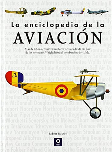 La Enciclopedia De La Aviacion, De Robert Jackson. Editorial Edimat, Tapa Blanda En Español, 2018