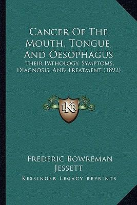 Libro Cancer Of The Mouth, Tongue, And Oesophagus : Their...