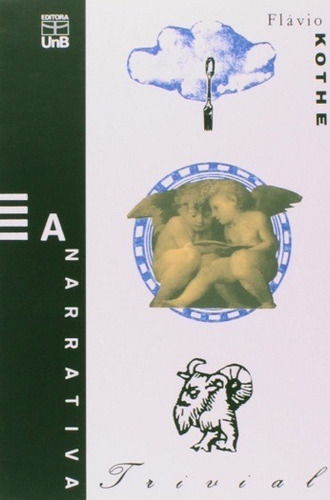 Narrativa Trivial, A, De Kothe. Editora Unb, Capa Mole, Edição 1 Em Português, 2007