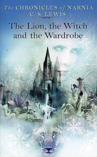 The Lion, The Witch And The Wardrobe ( Chronicles Narnia 2)