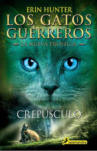 Libro Crepúsculo / Los Gatos Guerreros. La Nueva Profecí Dku