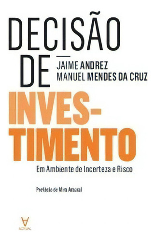 Decisão De Investimento, De Cruz Da. Editora Actual Em Português