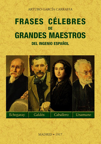 Frases Célebres De Grandes Maestros Ingenio Español -   - *