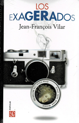 Los Exagerados - Jean-francoise Vilar