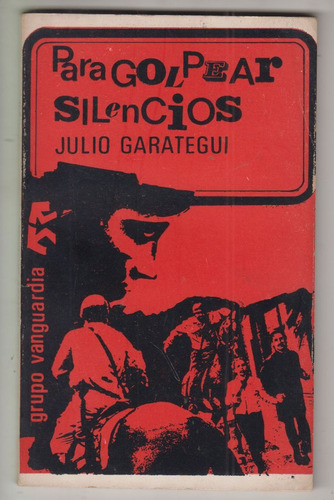 1970 Poesia Uruguay Grupo Vanguardia Garategui Para Golpear