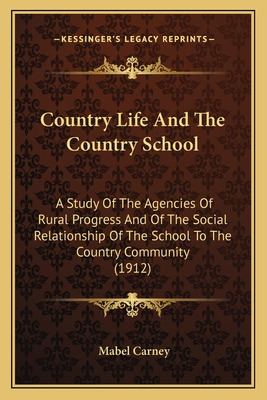 Libro Country Life And The Country School: A Study Of The...