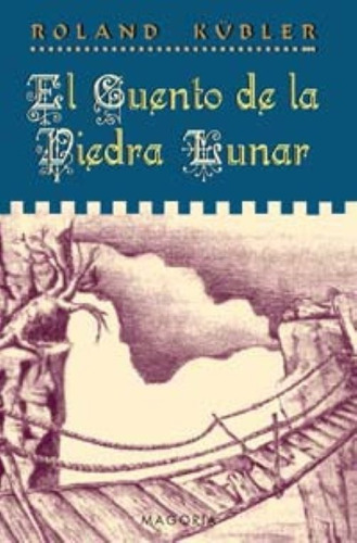 Cuento De La Piedra Lunar El