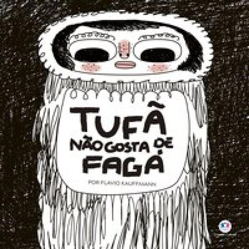 Livro Tufa Nao Gosta De Faga