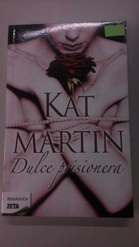 Dulce Prisionera Kat Martin Zeta Novela Romantica Nuevo